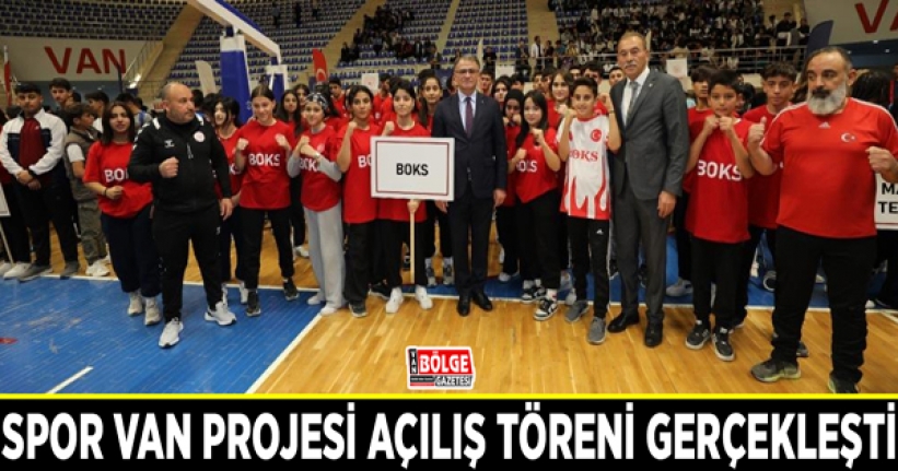 Spor Van Projesi açılış töreni gerçekleşti