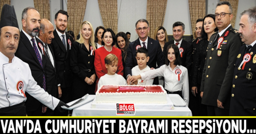 Van'da Cumhuriyet Bayramı resepsiyonu…