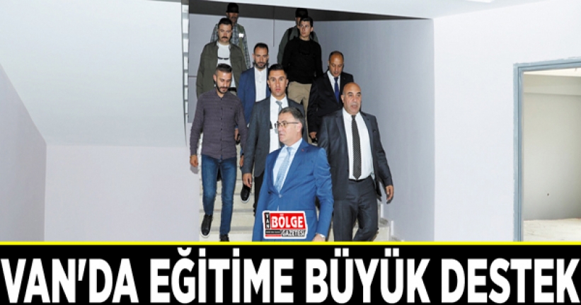 Van'da eğitime büyük destek