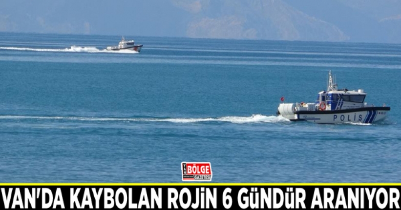 Van'da kaybolan Rojin 6 gündür aranıyor