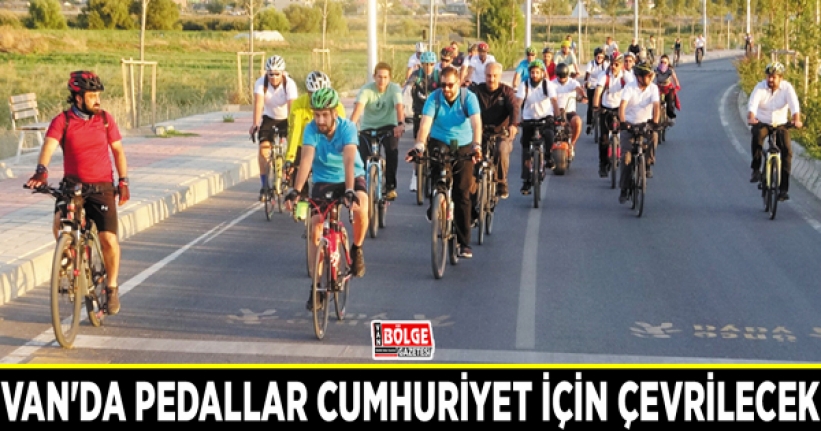 Van'da pedallar Cumhuriyet için çevrilecek