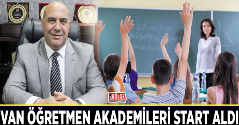 Van Öğretmen Akademileri start aldı