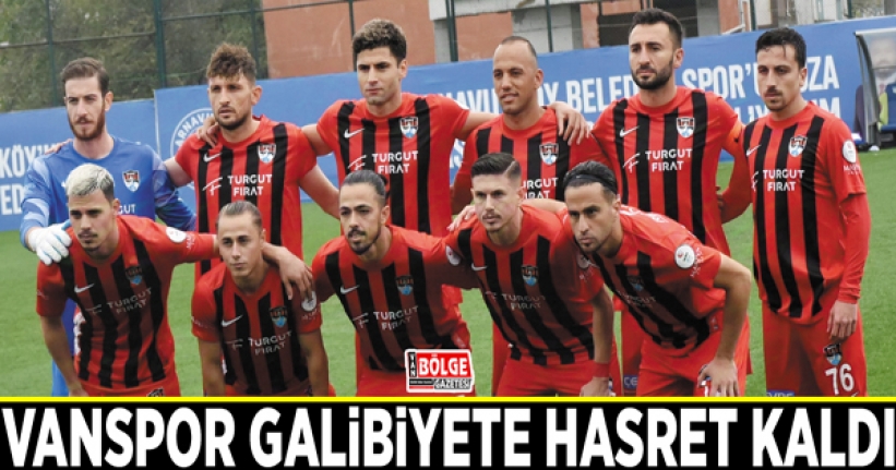 Vanspor galibiyete hasret kaldı