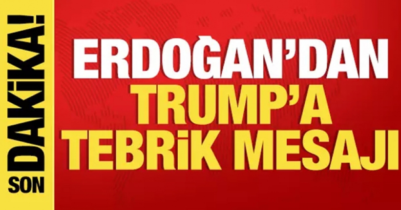 Cumhurbaşkanı Erdoğan'dan Trump'a tebrik!