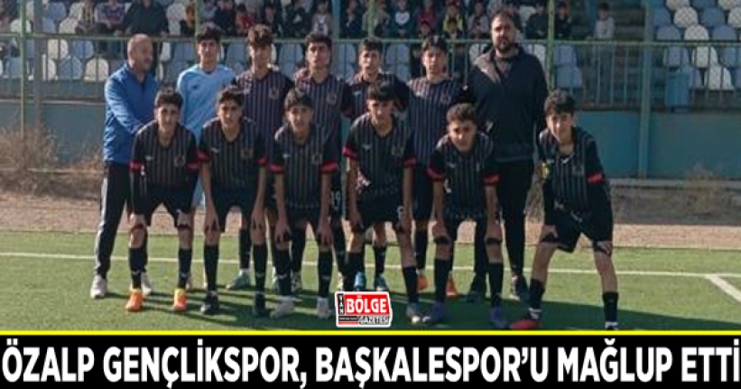 Özalp Gençlikspor, Başkalespor’u mağlup etti