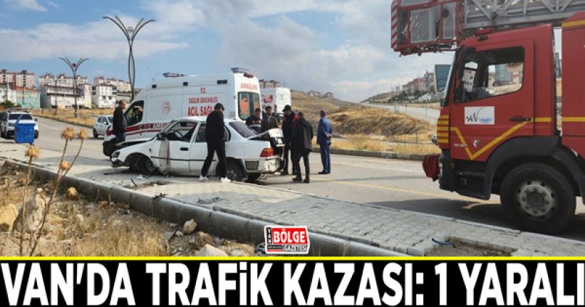 Van'da trafik kazası: 1 yaralı