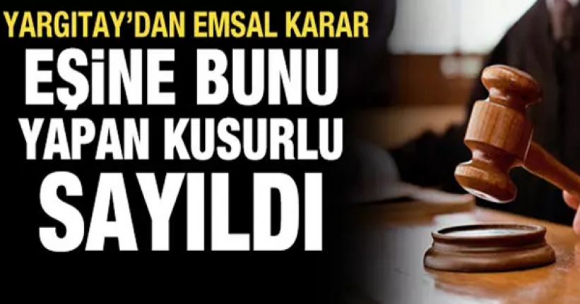 Yargıtay'dan emsal karar