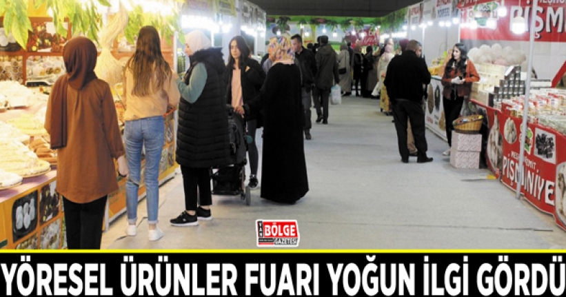 Yöresel Ürünler Fuarı yoğun ilgi gördü