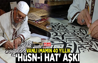 Vanlı imamın 40 yıllık ‘Hüsn-i Hat' aşkı