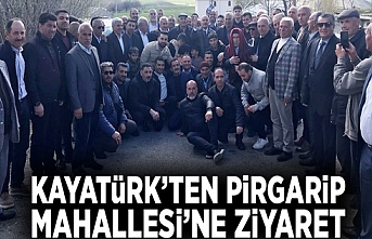 Kayatürk’ten Pirgarip Mahallesi’ne ziyaret