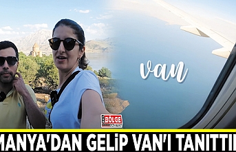 Almanya'dan gelip Van'ı tanıttılar