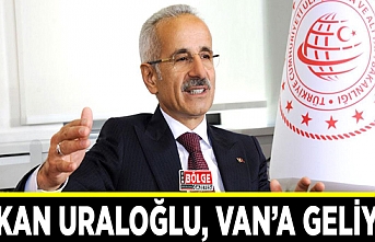 Bakan Uraloğlu, Van’a geliyor