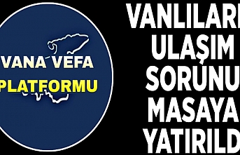 Vanlıların ulaşım sorunu masaya yatırıldı