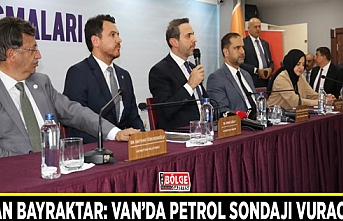 Bakan Bayraktar: Van’da petrol sondajı vuracağız