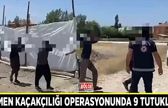 Göçmen kaçakçılığı operasyonunda 9 tutuklama