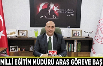 Van Milli Eğitim Müdürü Aras göreve başladı