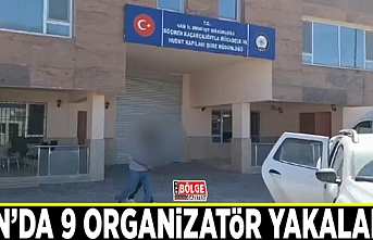 Van’da 9 organizatör yakalandı