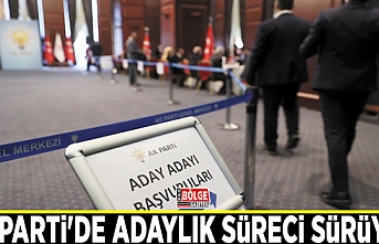 AK Parti'de adaylık süreci sürüyor