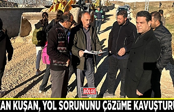 Başkan Kuşan, yol sorununu çözüme kavuşturuyor