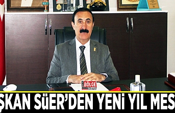 Başkan Süer’den yeni yıl mesajı