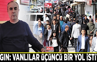 Dalgın: Vanlılar üçüncü bir yol istiyor