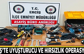 Erciş’te uyuşturucu ve hırsızlık operasyonu