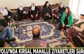 İpekyolu’nda kırsal mahalle ziyaretleri sürüyor