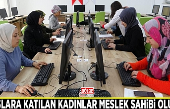 Kurslara katılan kadınlar meslek sahibi oluyor