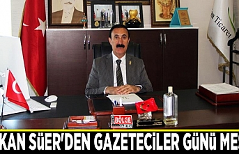 Başkan Süer'den Gazeteciler Günü Mesajı