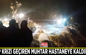 Kalp krizi geçiren muhtar hastaneye kaldırıldı