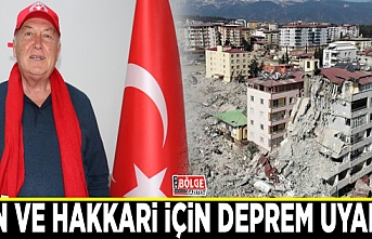 Van ve Hakkari için deprem uyarısı