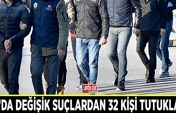 Van’da değişik suçlardan 32 kişi tutuklandı