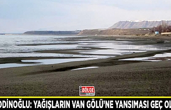 Alaeddinoğlu: Yağışların Van Gölü’ne yansıması geç olacak