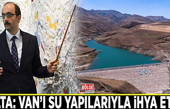 Balta: Van’ı su yapılarıyla ihya ettik