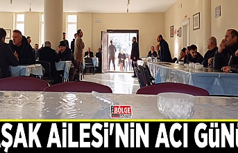 Başak Ailesi'nin acı günü…