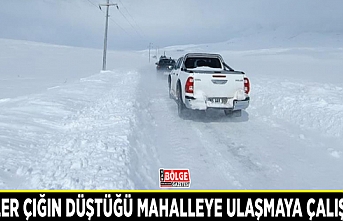 Ekipler çığın düştüğü mahalleye ulaşmaya çalışıyor