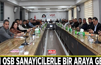 Van OSB sanayicilerle bir araya geldi