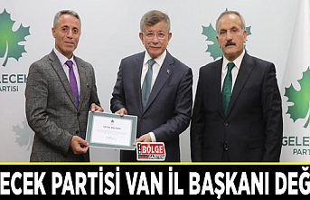 Gelecek Partisi Van İl Başkanı değişti