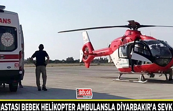 Kalp hastası bebek helikopter ambulansla Diyarbakır'a sevk edildi