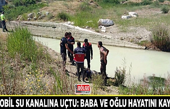 Otomobil su kanalına uçtu: Baba ve oğlu hayatını kaybetti