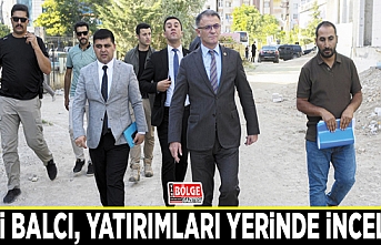 Vali Balcı, yatırımları yerinde inceledi