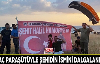 Yamaç paraşütüyle şehidin ismini dalgalandırdı