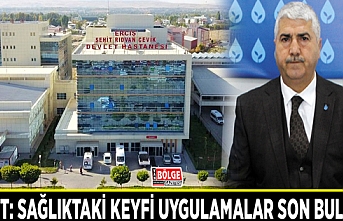 Başkan Macit: Sağlıktaki keyfi uygulamalar son bulmalı