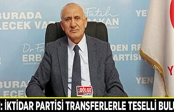 Şabu: İktidar partisi transferlerle teselli buluyor