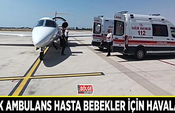 Uçak ambulans hasta bebekler için havalandı