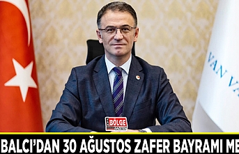 Vali Balcı’dan 30 Ağustos Zafer Bayramı mesajı