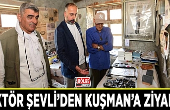 Rektör Şevli’den Kuşman’a ziyaret