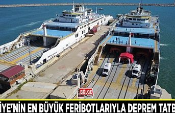 Türkiye'nin en büyük feribotlarıyla deprem tatbikatı