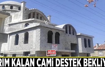 Yarım kalan cami destek bekliyor