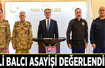 Vali Balcı asayişi değerlendirdi